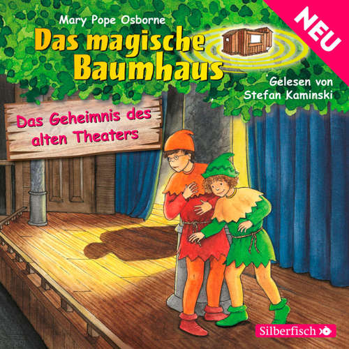 Hoerbuch Das Geheimnis des alten Theaters - Das magische Baumhaus 23 - Mary Pope Osborne - Stefan Kaminski Hoerbuch Das Geheimnis des alten Theaters - Das magische Baumhaus 23 - Mary Pope Osborne - Stefan Kaminski