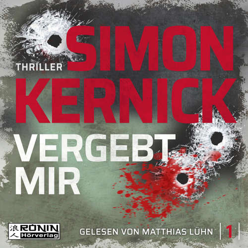 Hoerbuch Vergebt mir - Dennis Milne 1 - Simon Kernick - Matthias Lühn Hoerbuch Vergebt mir - Dennis Milne 1 - Simon Kernick - Matthias Lühn