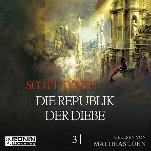Hoerbuch Die Republik der Diebe - Gentleman Bastard 3 - Scott Lynch - Matthias Lühn Hoerbuch Die Republik der Diebe - Gentleman Bastard 3 - Scott Lynch - Matthias Lühn