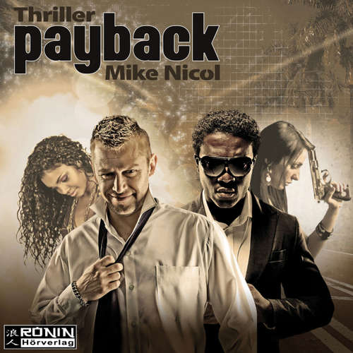 Hoerbuch Payback - Mike Nicol - Umut Dirik Hoerbuch Payback - Mike Nicol - Umut Dirik