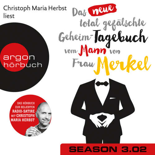 Hoerbuch Das neue total gefälschte Geheim-Tagebuch vom Mann von Frau Merkel, Season 3, Folge 2: GTMM KW 25 - Nomen Nominandum - Christoph Maria Herbst Hoerbuch Das neue total gefälschte Geheim-Tagebuch vom Mann von Frau Merkel, Season 3, Folge 2: GTMM KW 25 - Nomen Nominandum - Christoph Maria Herbst