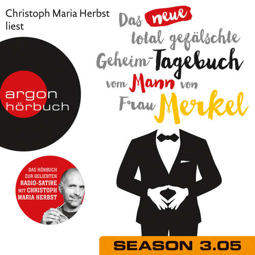 Hoerbuch Das neue total gefälschte Geheim-Tagebuch vom Mann von Frau Merkel, Season 3, Folge 5: GTMM KW 28 - Nomen Nominandum - Christoph Maria Herbst Hoerbuch Das neue total gefälschte Geheim-Tagebuch vom Mann von Frau Merkel, Season 3, Folge 5: GTMM KW 28 - Nomen Nominandum - Christoph Maria Herbst