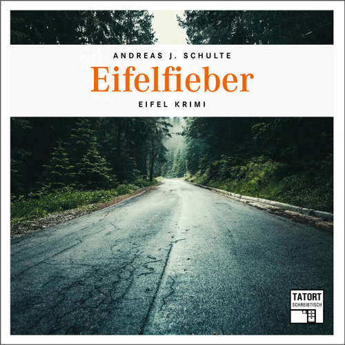Hoerbuch Eifelfieber - Tatort Schreibtisch - Autoren live, Folge 4 - Andreas J. Schulte - Andreas J. Schulte Hoerbuch Eifelfieber - Tatort Schreibtisch - Autoren live, Folge 4 - Andreas J. Schulte - Andreas J. Schulte