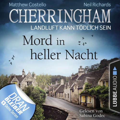 Hoerbuch Cherringham - Landluft kann tödlich sein, Folge 26: Mord in heller Nacht - Matthew Costello - Sabina Godec Hoerbuch Cherringham - Landluft kann tödlich sein, Folge 26: Mord in heller Nacht - Matthew Costello - Sabina Godec