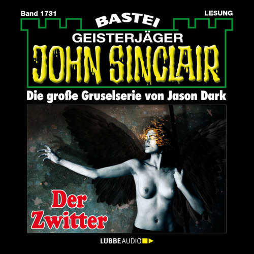 Hoerbuch John Sinclair, Band 1731: Der Zwitter (1.Teil) - Jason Dark - Carsten Wilhelm Hoerbuch John Sinclair, Band 1731: Der Zwitter (1.Teil) - Jason Dark - Carsten Wilhelm