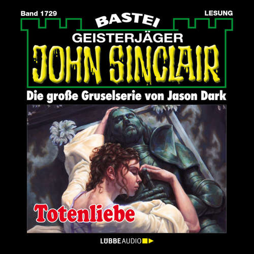 Hoerbuch John Sinclair, Band 1729: Totenliebe - Jason Dark - Carsten Wilhelm Hoerbuch John Sinclair, Band 1729: Totenliebe - Jason Dark - Carsten Wilhelm