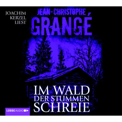 Hoerbuch Im Wald der stummen Schreie - Jean-Christophe Grangé - Andrea Sawatzki