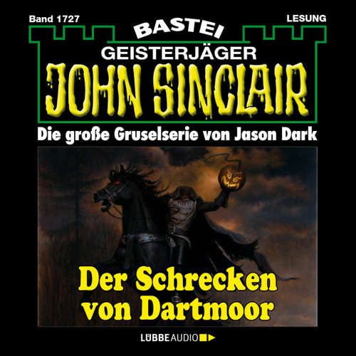 Hoerbuch John Sinclair, Band 1727: Der Schrecken von Dartmoor (2. Teil) - Jason Dark - Carsten Wilhelm Hoerbuch John Sinclair, Band 1727: Der Schrecken von Dartmoor (2. Teil) - Jason Dark - Carsten Wilhelm