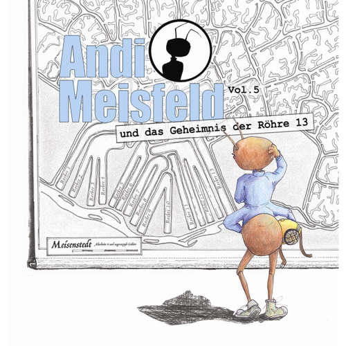 Hoerbuch Andi Meisfeld, Folge 5: Andi Meisfeld und das Geheimnis der Röhre 13 - Tom Steinbrecher - Tom Steinbrecher Hoerbuch Andi Meisfeld, Folge 5: Andi Meisfeld und das Geheimnis der Röhre 13 - Tom Steinbrecher - Tom Steinbrecher