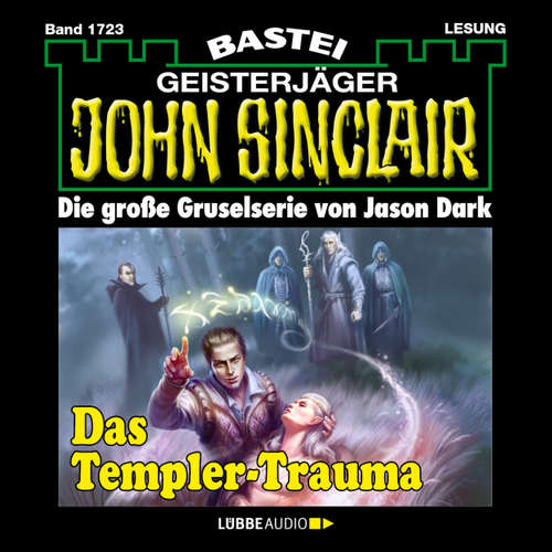 Hoerbuch John Sinclair, Band 1723: Das Templer-Trauma (1. Teil) - Jason Dark - Carsten Wilhelm Hoerbuch John Sinclair, Band 1723: Das Templer-Trauma (1. Teil) - Jason Dark - Carsten Wilhelm
