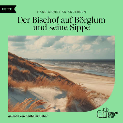 Hoerbuch Der Bischof auf Börglum und seine Sippe - Hans Christian Andersen - Karlheinz Gabor