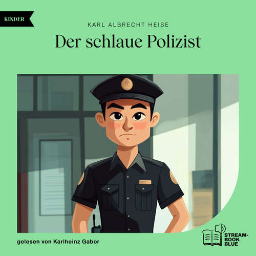 Hoerbuch Der schlaue Polizist - Karl Albrecht Heise - Karlheinz Gabor