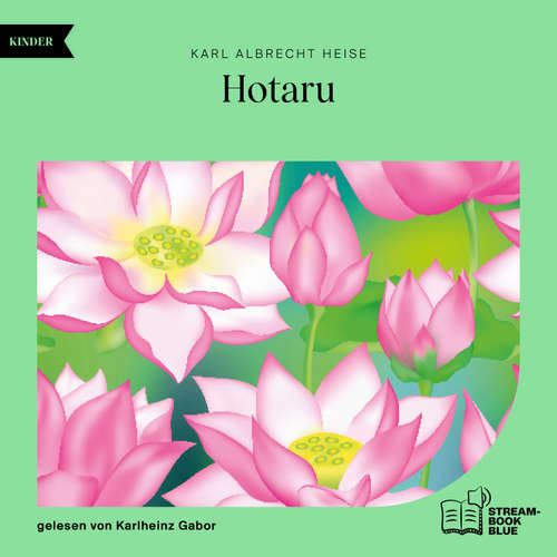 Hoerbuch Hotaru - Karl Albrecht Heise - Karlheinz Gabor