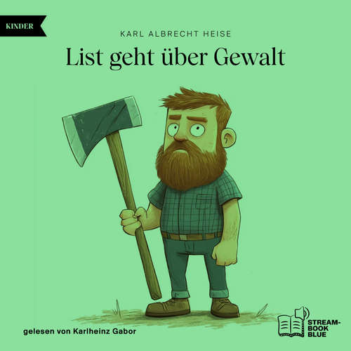 Hoerbuch List geht über Gewalt - Karl Albrecht Heise - Karlheinz Gabor