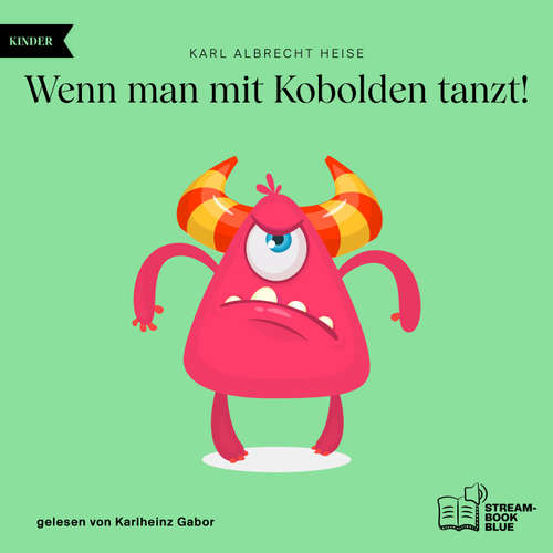 Hoerbuch Wenn man mit Kobolden tanzt! - Karl Albrecht Heise - Karlheinz Gabor