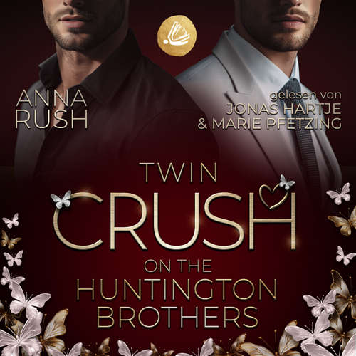 Hoerbuch Twin Crush on the Huntington Brothers: Welcher Bruder bist du wirklich? - Anna Rush - Marie-Celine Pfetzing