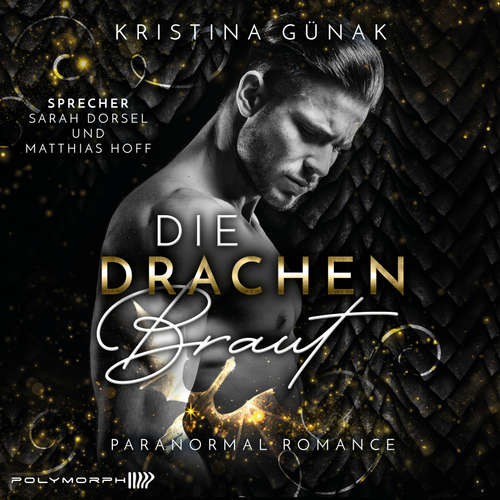 Hoerbuch Die Drachenbraut - Kristina Günak - Sarah Dorsel