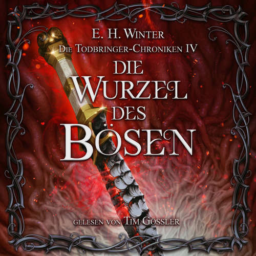 Hoerbuch Die Wurzel des Bösen - E.H. Winter - Tim Gössler