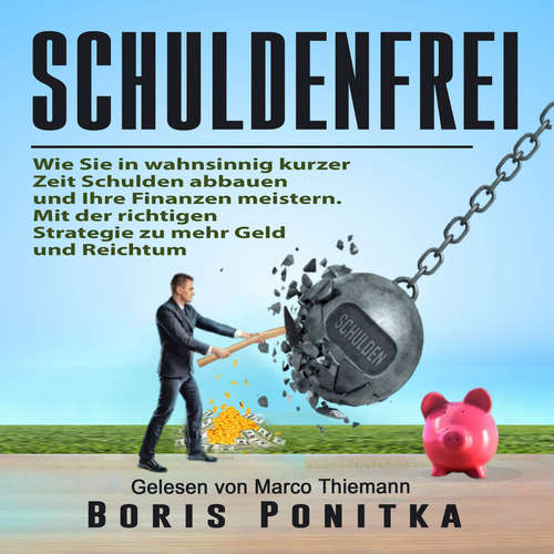 Hoerbuch Schuldenfrei - Boris Ponitka - Marco Thiemann