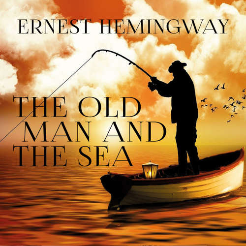 Audiobook The Old Man and the Sea - Ernest Hemingway - Peter Coates