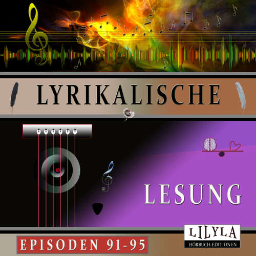 Hoerbuch Lyrikalische Lesung Episoden 91-95 - Arno Holz - Friedrich Frieden