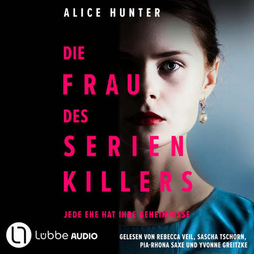 Hoerbuch Die Frau des Serienkillers - Alice Hunter - Rebecca Veil