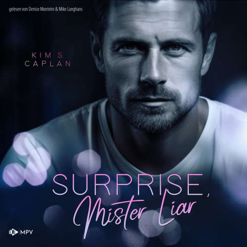 Hoerbuch Surprise, Mister Liar - Kim S. Caplan - Denise Monteiro