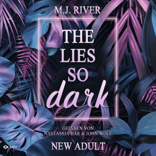 Hoerbuch The Lies so Dark - So-Dark-Reihe, Buch 3 - M. J. River - Nastassia Bär