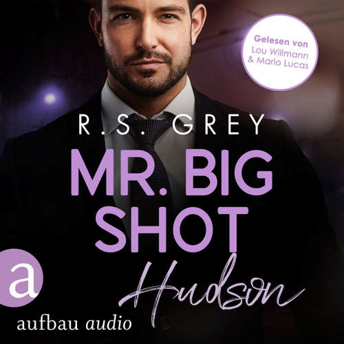 Hoerbuch Mr. Big Shot - Handsome Heroes, Band 7 - R. S. Grey - Mario Lucas