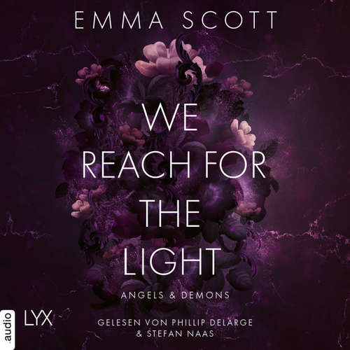 Hoerbuch We Reach for the Light - Angels and Demons, Teil 2 - Emma Scott - Phillip Delarge