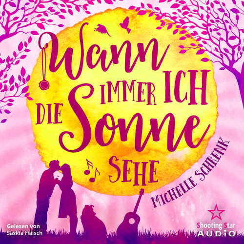 Hoerbuch Wann immer ich die Sonne sehe - Michelle Schrenk - Saskia Haisch