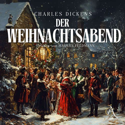 Hoerbuch Der Weihnachtsabend - Christmas Carol - Charles Dickens - Markus Feldmann