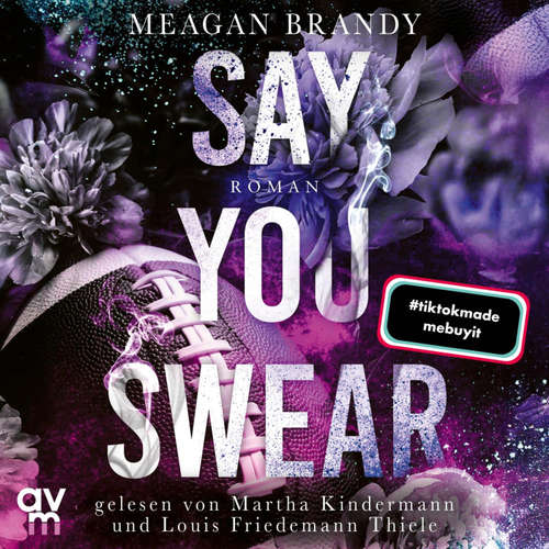 Hoerbuch Boys of Avix 1: Say You Swear - Meagan Brandy - Martha Kindermann