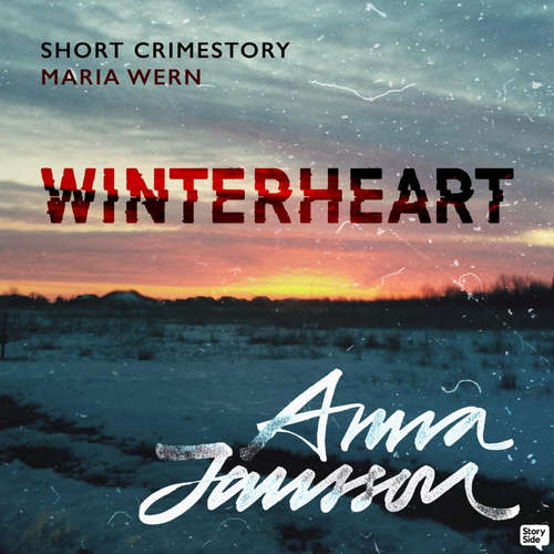 Audiobook Maria Wern Short Stories: Winterheart - Anna Jansson - Sofia Engstrand