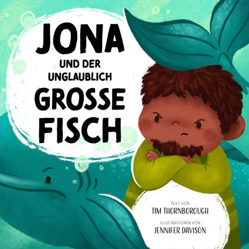 Hoerbuch Jona und der unglaublich große Fisch - Tim Thornborough - Julia Schulz