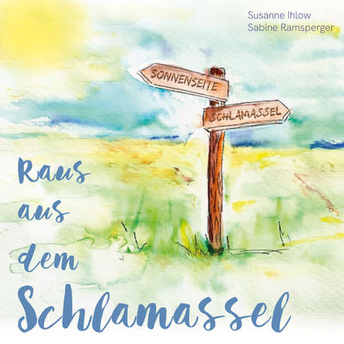 Hoerbuch Raus aus dem Schlamassel - Sabine Ramsperger - Verena Kranz