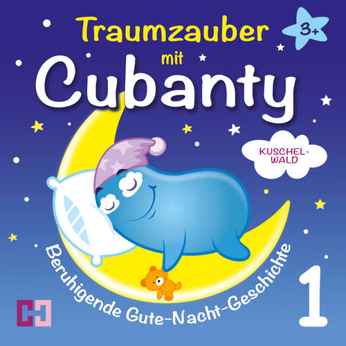 Hoerbuch Kuschelwald - Beruhigende Gute-Nacht-Geschichte - Cubanty Kuscheltier - Cubanty Kuscheltier
