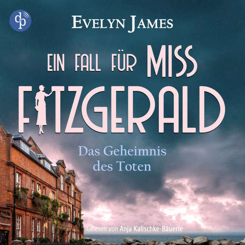Hoerbuch Das Geheimnis des Toten - Evelyn James - Anja Kalischke-Bäuerle