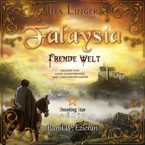 Hoerbuch Ezieran - Falaysia - Fremde Welt, Band 4 - Ina Linger - Lucie Schafferhans