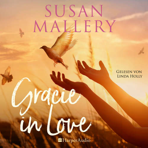 Hoerbuch Gracie in Love (ungekürzt) - Susan Mallery - Linda Holly