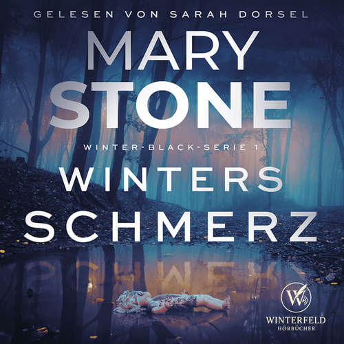 Hoerbuch Winters Schmerz - Mary Stone - Sarah Dorsel