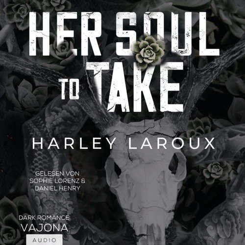 Hoerbuch Her Soul To Take - Harley Laroux - Sophie Lorenz