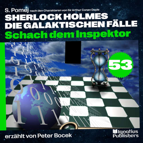 Hoerbuch Schach dem Inspektor (Sherlock Holmes - Die galaktischen Fälle, Folge 53) - Sir Arthur Conan Doyle - Peter Bocek