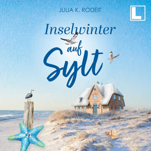 Hoerbuch Inselwinter auf Sylt - Julia K. Rodeit - Sara Diener