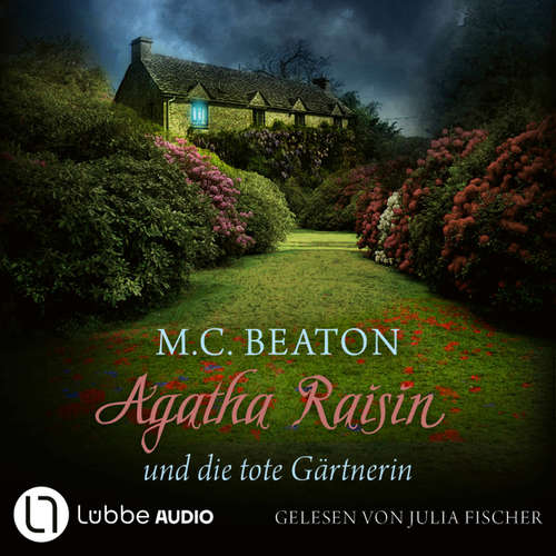 Hoerbuch Agatha Raisin und die tote Gärtnerin - Agatha Raisin, Teil 3 - M. C. Beaton - Julia Fischer