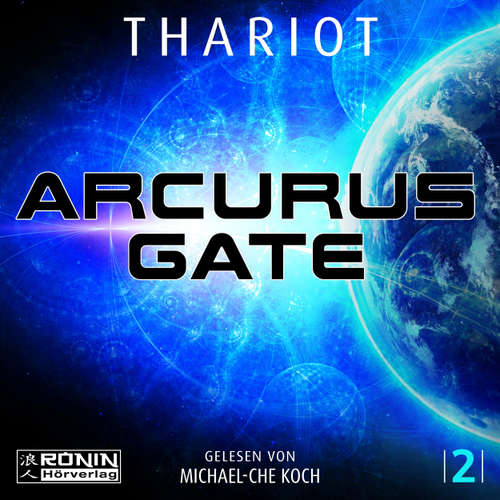 Hoerbuch Arcurus Gate 2 - Arcurus Gate, Band 2 - Thariot - Michael-Che Koch