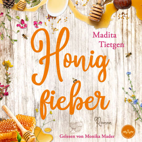 Hoerbuch Honigfieber - Madita Tietgen - Monika Mader