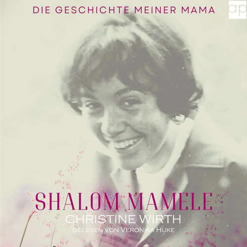 Hoerbuch Shalom Mamele - Christine Wirth - Veronika Huke