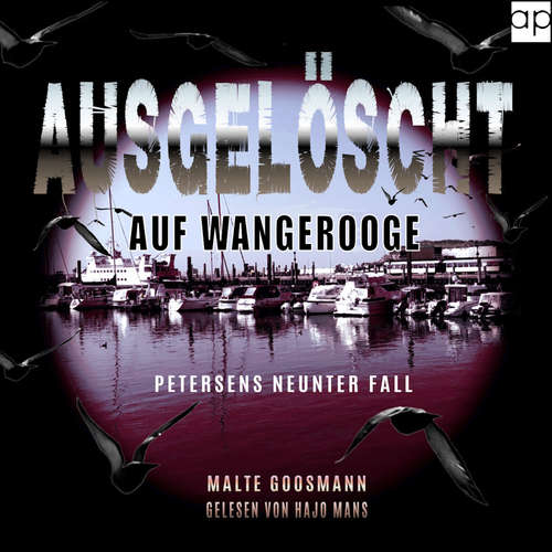 Hoerbuch Ausgelöscht auf Wangerooge - Malte Goosmann - Hajo Mans