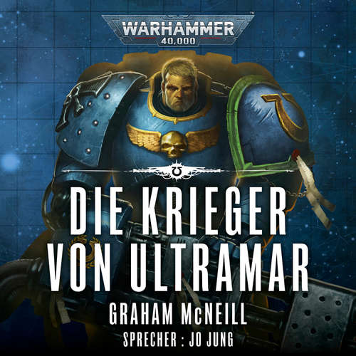 Hoerbuch Warhammer 40.000: Die Chroniken des Uriel Ventris 2 - Graham McNeill - Jo Jung